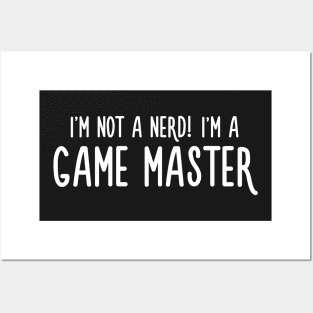 I'm not a nerd! I'm a Game Master GM Posters and Art